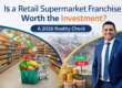 retail-supermarket-franchise-investment-analysis